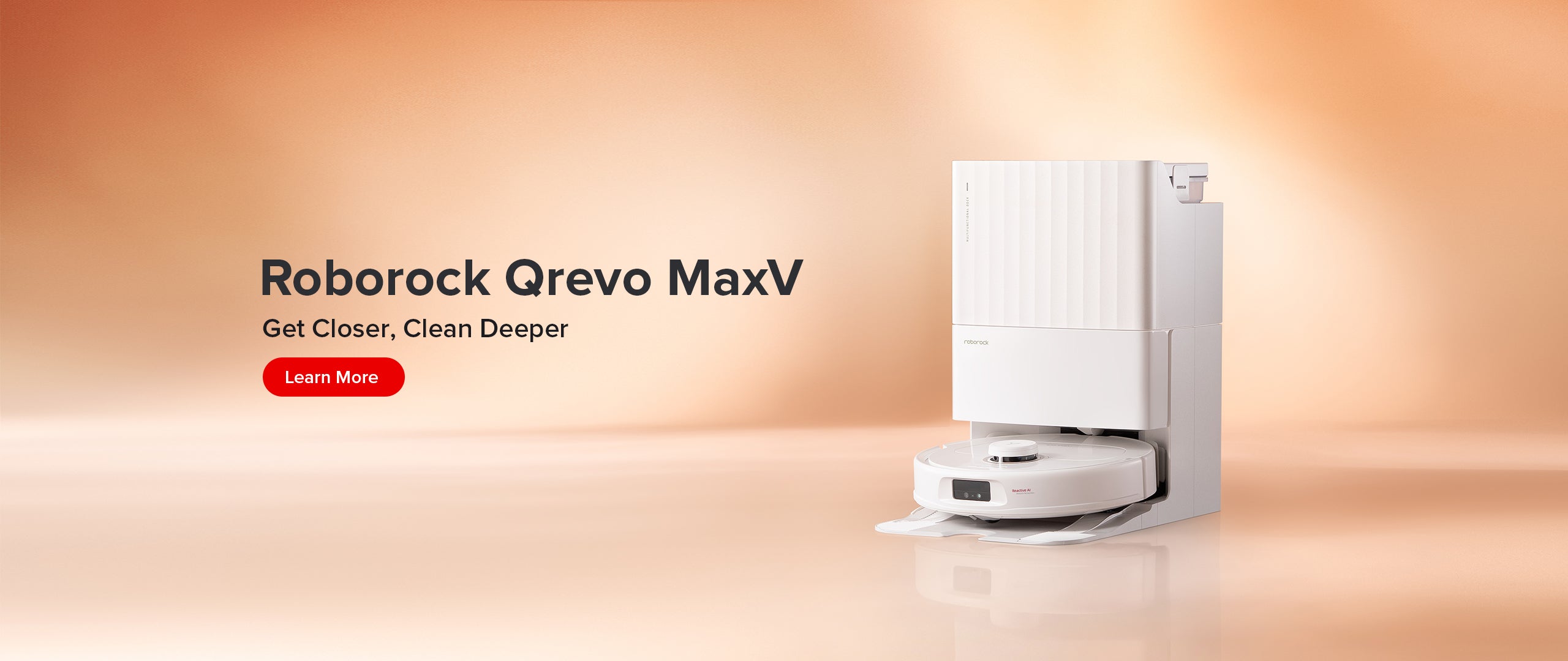 Roborock Qrevo MaxV - Get Closer, Clean Deeper.